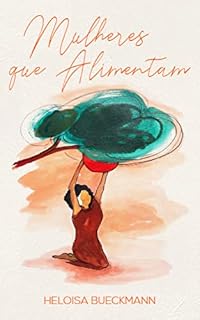 Livro Mulheres que alimentam