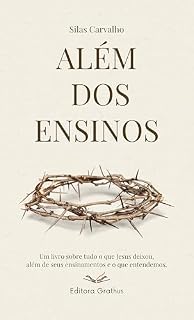 Livro Além dos Ensinos (Histórias da Cruz Livro 1)