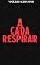 Livro A Cada Respirar (Contos Macabros)