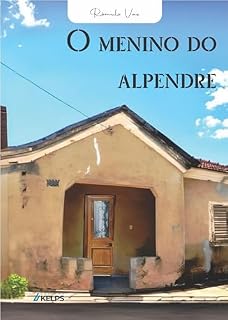 Livro O MENINO DO ALPENDRE