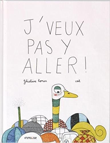 J'veux pas y aller !