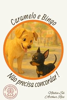 Livro Caramelo e Bingo: Não precisa concordar!