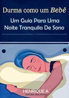 Livro Durma como um Bebê: Um Guia Para Uma Noite Tranquila De Sono