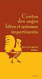 Contes des sages bêtes et animaux impertinents