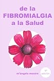 Image de De la fibromialgia a la Salud (Spanish Edition)