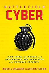 Battlefield Cyber: How China and Russia are