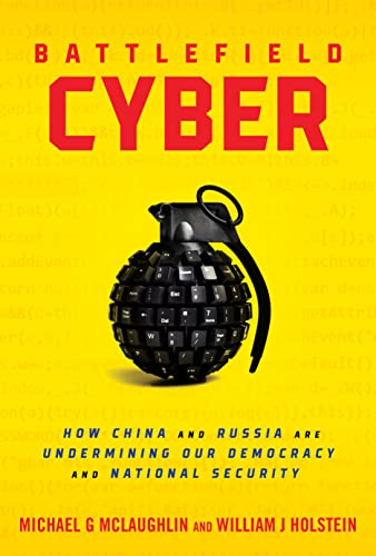 Battlefield Cyber: How China and Russia are