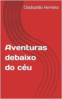 Livro Aventuras debaixo do céu