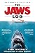 The Jaws Log: Expanded Edition (Shooting Script) by Carl Gottlieb