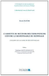 L' assiette du recours des tiers payeurs contre le responsable du dommage