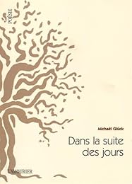 Dans la suite des jours