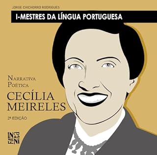 Livro Cecília Meireles: Narrativa Poética - I Mestres da Língua Portuguesa