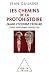 Les chemins de la protohistoire : Quand l'Occident s'éveillait (7000-2000 avant notre ère) by 