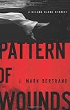 Pattern of Wounds (A Roland March Mystery)