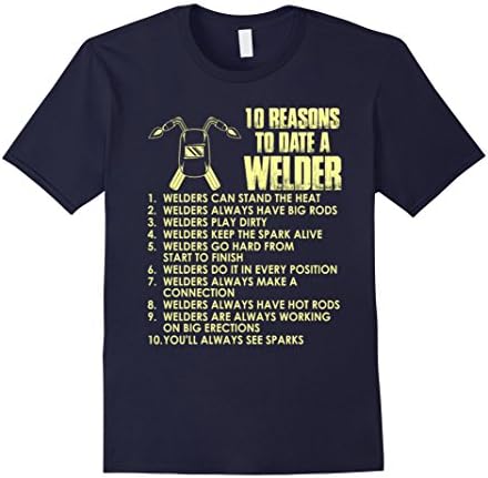 Men's 10 Reasons To Date A Welder T-Shirt XL Navy