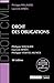 DROIT DES OBLIGATIONS - 10EME EDITION (DROIT CIVIL) (French Edition) by