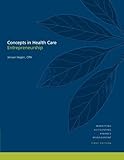 Concepts in Health Care Entrepreneurship