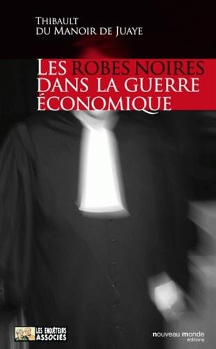 Les  robes noires dans la guerre économique