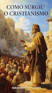 Livro COMO SURGIU O CRISTIANISMO