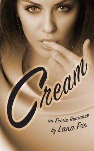 Cream: An Erotic Romance