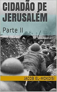 Livro Cidadão de Jerusalém : Parte II