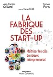 La Fabrique des start-up: Maîtriser les clés du nouvel entrepreneuriat (VILLAGE MONDIAL) (French Edition) by 