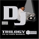 Trilogy: A DJ Screw Memorial (3 Disc Set)