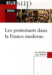 Les  protestants dans la France moderne