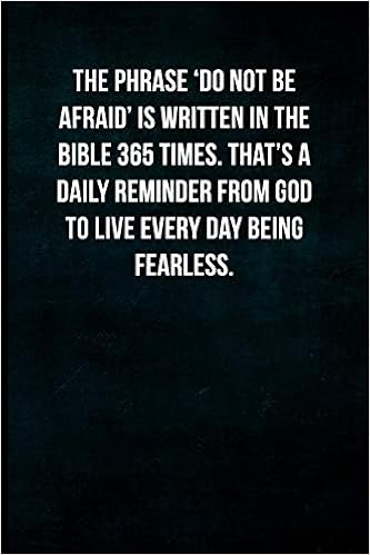 be not afraid 365 times in the bible