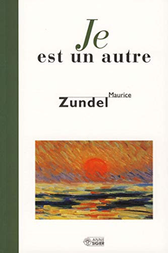 Je est un autre by Maurice Zundel