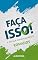 Livro FAÇA ISSO! e cresça espiritualmente: Romanos