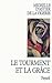 Le tourment et la grâce (French Edition) by
