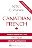 NTC's Dictionary of Canadian French (Language - French)