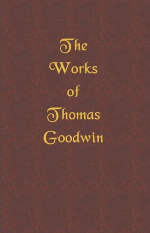 The Works of Thomas Goodwin: Volume 3