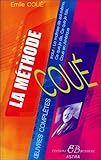 La Methode - oeuvres completes d'Emile Coué (French Edition) by