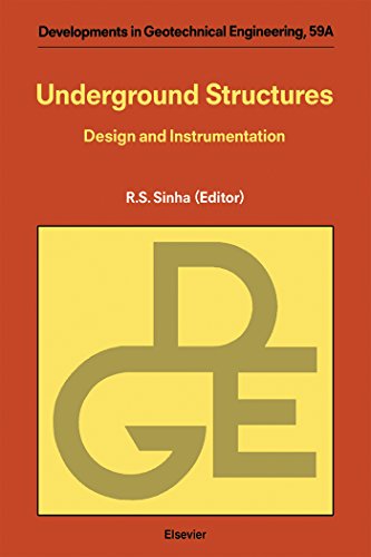 Underground Structures: Design and Instrumentation (Developments in Geotechnical Engineering)