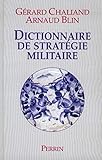 Dictionnaire de stratégie militaire: Des origines à nos jours (French Edition) by 
