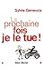 La prochaine fois je le tue! by