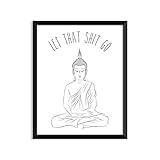 Let that shit go - Meditating Buddha - Unframed art print poster or greeting card