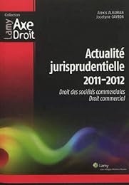 Actualité jurisprudentielle 2011-2012