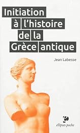 Initiation à l'histoire de la Grèce antique