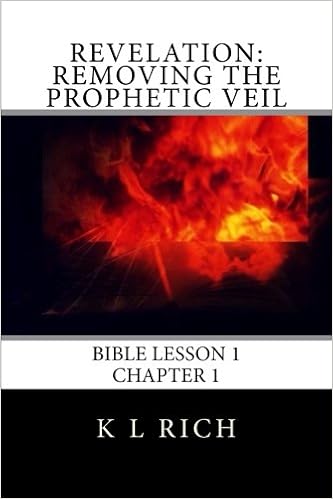 Revelation Removing The Prophetic Veil Bible Lesson 1 K L -