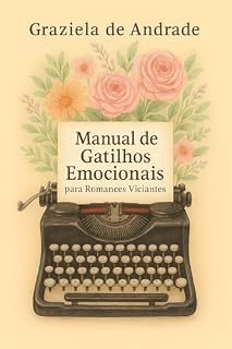 Livro GATILHOS EMOCIONAIS PARA ROMANCES VICIANTES