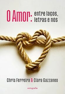 Livro O amor; entre laços, letras e nós