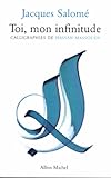 Toi, Mon Infinitude (Collections Spiritualites) (French Edition) by 