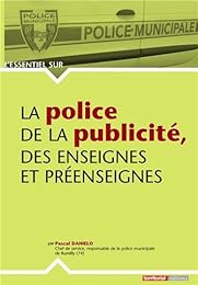 La  police de la publicité, des enseignes et préenseignes