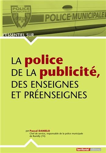 La  police de la publicité, des enseignes et préenseignes