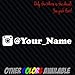 INSTAGRAM your user name handle Vinyl Decal Sticker 8