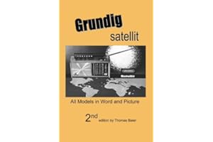 Grundig Satellit - All Models in Word and Picture