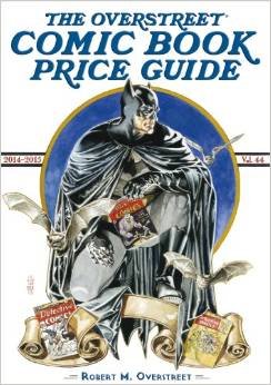 Overstreet Comic Book Price Guide: 2014-2015 by Robert M. Overstreet